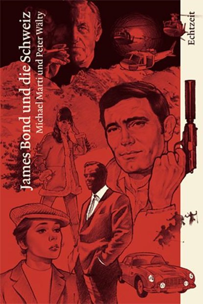 James Bond und die Schweiz, Michael Marti ; Peter Wälty - Gebonden - 9783905800203