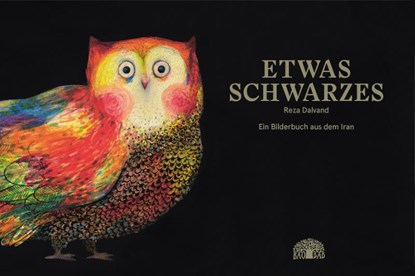 Etwas Schwarzes, Reza Dalvand - Gebonden - 9783905804812