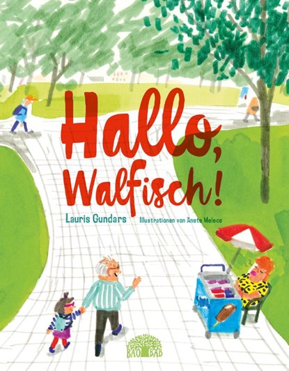 Hallo, Walfisch!, Lauris Gundars - Gebonden - 9783905804874