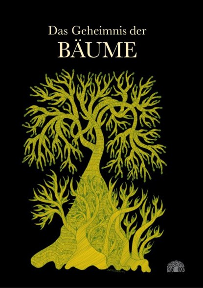 Das Geheimnis der Bäume, Bhajju Shyam ; Durga Bai ; Ram Singh Urveti - Gebonden - 9783905804881