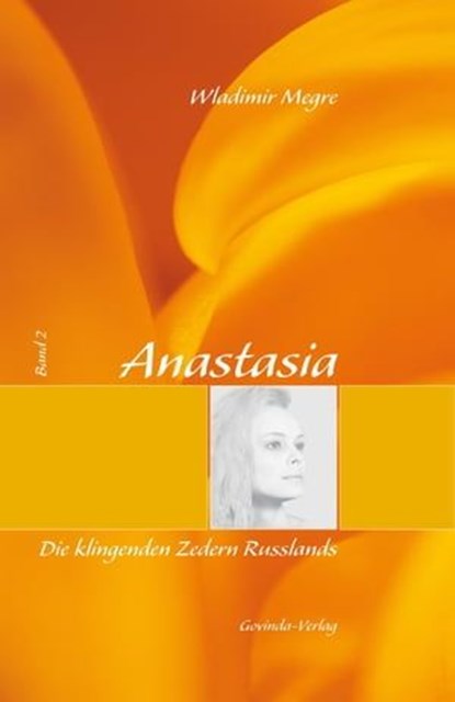 Anastasia, Band 2: Die klingenden Zedern Russlands, Wladimir Megre - Ebook - 9783905831566
