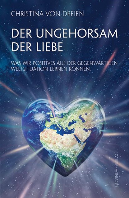 Der Ungehorsam der Liebe, Christina von Dreien - Paperback - 9783905831870