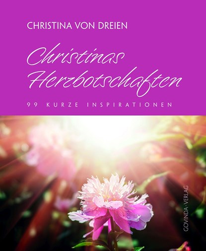 Christinas Herzbotschaften, Christina von Dreien - Gebonden - 9783905831894
