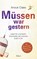 Müssen war gestern, Anouk Claes - Paperback - 9783905836295