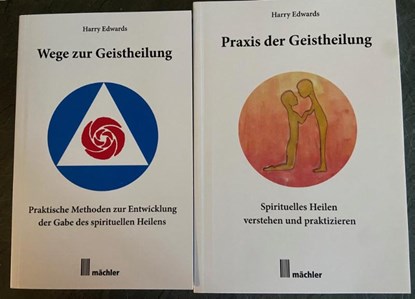 Wege und Praxis der Geistheilung, Harry Edwards - Paperback - 9783905837667