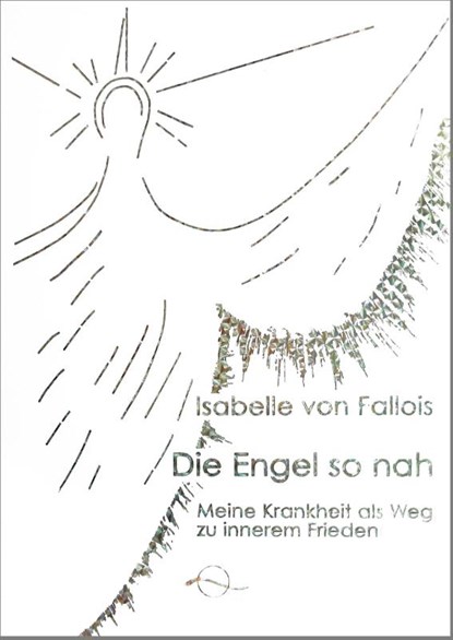 Die Engel so nah, Isabelle von Fallois - Paperback - 9783905878066