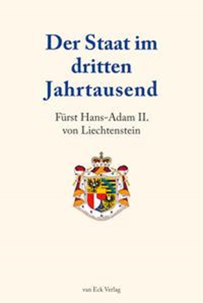 Der Staat im dritten Jahrtausend, Hans-Adam II. von Liechtenstein - Gebonden - 9783905881035