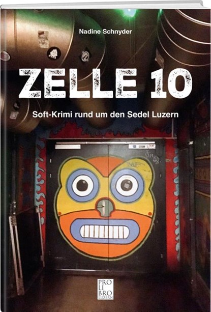 Zelle 10, Nadine Schnyder - Paperback - 9783905927740