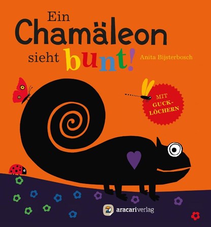Ein Chamäleon sieht bunt!, Anita Bijsterbosch - Gebonden - 9783905945584