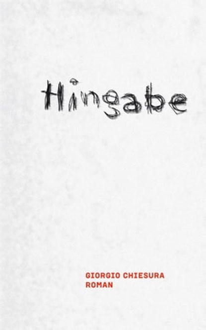 Hingabe, Giorgio Chiesura - Ebook - 9783905951356