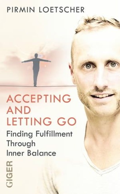 Accepting and letting go, Primin Lötscher - Ebook - 9783905958812