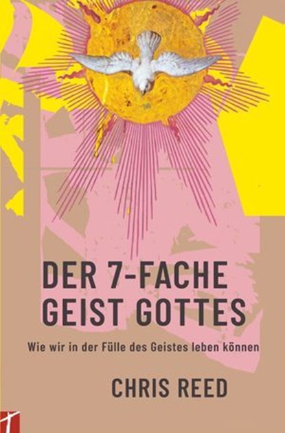 DER 7-FACHE GEIST GOTTES, Reed Chris - Ebook - 9783905991949