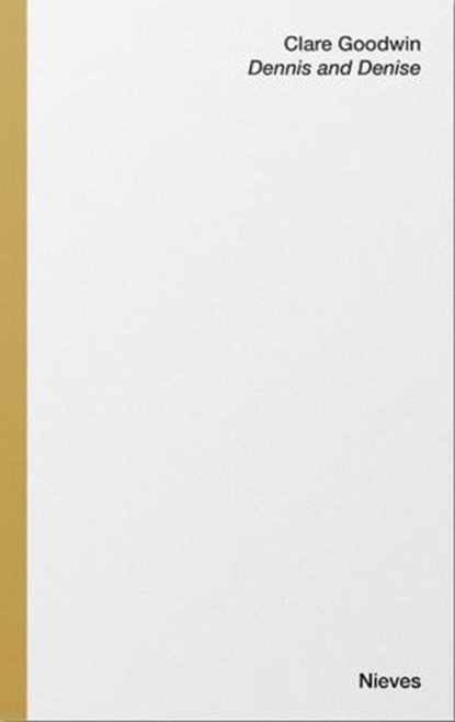 Dennis and Denise, Clare Goodwin - Paperback - 9783905999952