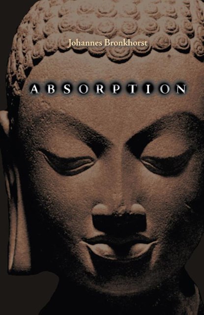 Absorption. Human Nature and Buddhist Liberation, Johannes Bronkhorst - Paperback - 9783906000244