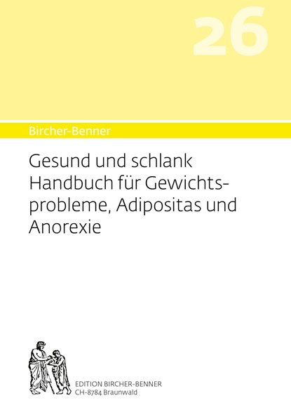 Bircher-Benner 26 Gesund und Schlank, Andres Bircher ;  Lilli Bircher ;  Anne-Cecile Bircher ;  Pascal Bircher - Paperback - 9783906089201