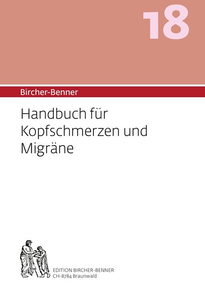 Bircher-Benner 18 Handbuch für Kopfschmerzen und Migräne, Andres Bircher ;  Lilli Bircher ;  Anne-Cecile Bircher ;  Pascal Bircher - Paperback - 9783906089218