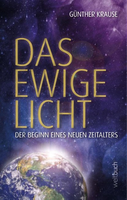 Das ewige Licht, Günther Krause - Gebonden - 9783906212562