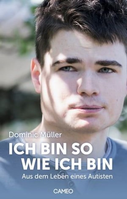 Ich bin so wie ich bin, Dominic Müller - Ebook - 9783906287386