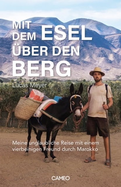 Mit dem Esel über den Berg, Lucas Meyer - Ebook - 9783906287614