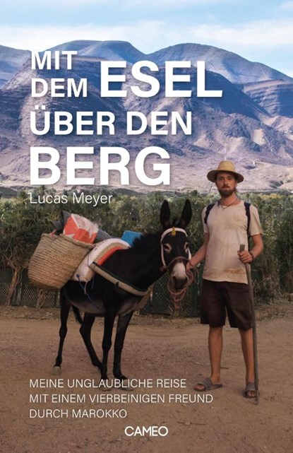 Mit dem Esel über den Berg, Lucas Meyer - Paperback - 9783906287782