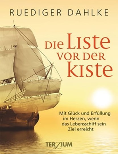 Die Liste vor der Kiste, Ruediger Dahlke - Ebook - 9783906294094