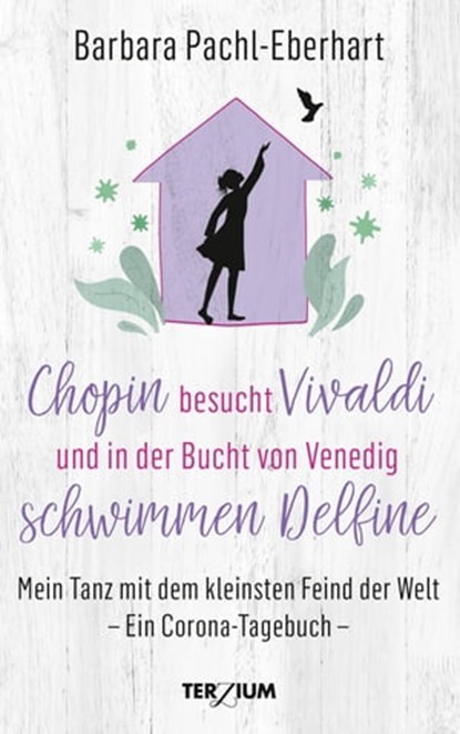 Chopin besucht Vivaldi und in der Bucht von Venedig schwimmen Delfine, Barbara Pachl-Eberhahrt - Ebook - 9783906294186