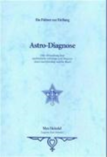 Astro Diagnose, HEINDEL,  Max - Paperback - 9783906414102
