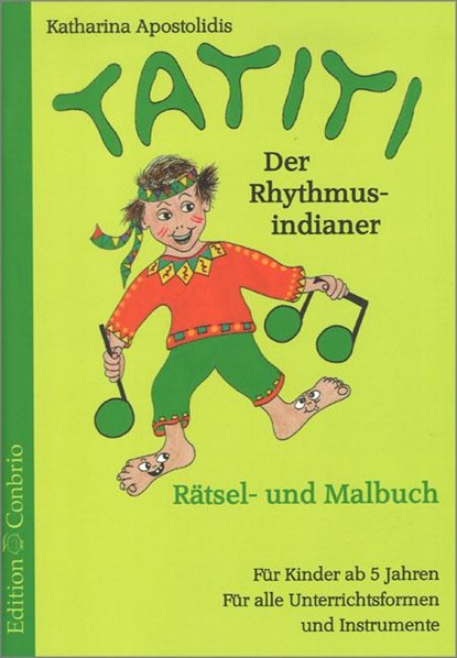 Tatiti, der Rhythmusindianer, Katharina Apostolidis - Gebonden - 9783906415666