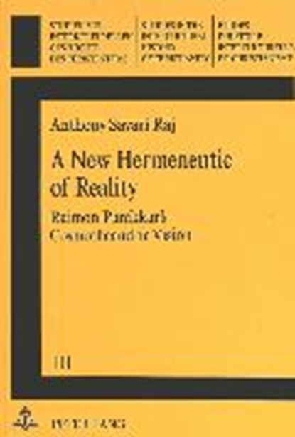 Savari Raj, A: New Hermeneutic of Reality, SAVARI RAJ,  Anthony - Paperback - 9783906760315