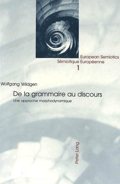 De la Grammaire au Dicours, Wolfgang Wildgen - Gebonden - 9783906762036