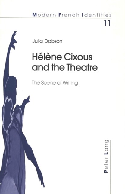 Helene Cixous and the Theatre, Julia Dobson - Paperback - 9783906766201