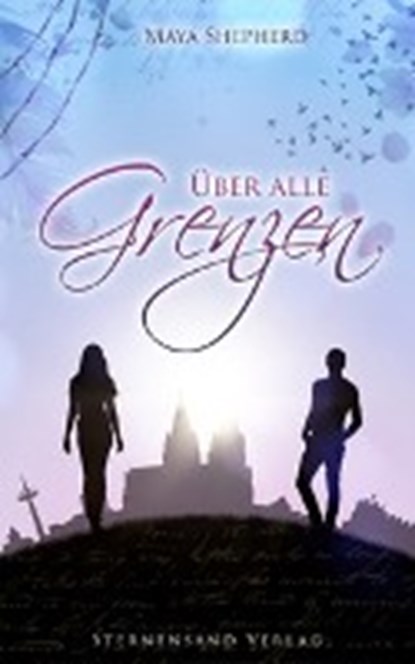 Shepherd, M: Über alle Grenzen, SHEPHERD,  Maya - Paperback - 9783906829470