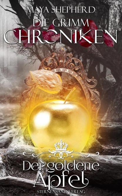 Die Grimm-Chroniken 05. Der goldene Apfel, Maya Shepherd - Paperback - 9783906829937