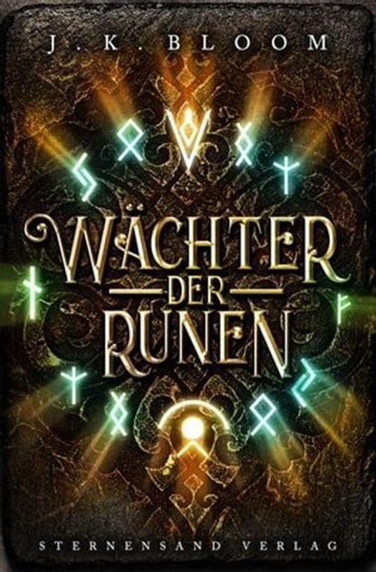 Wächter der Runen (Band 1), J. K. Bloom - Ebook - 9783906829951