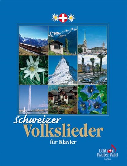 Schweizer Volkslieder für Klavier, Nelly Leuzinger - Gebonden - 9783906848150