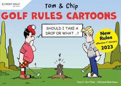 Golf Rules Cartoons with Tom & Chip, Yves C Ton-That - Paperback - 9783906852362