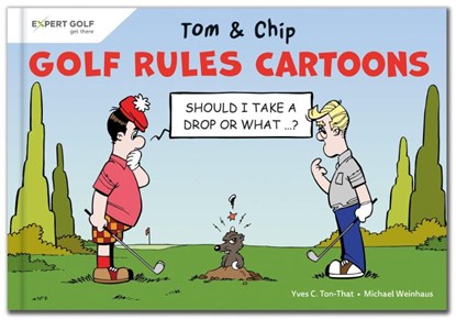 Golf Rules Cartoons with Tom & Chip, Yves C Ton-That - Paperback - 9783906852362
