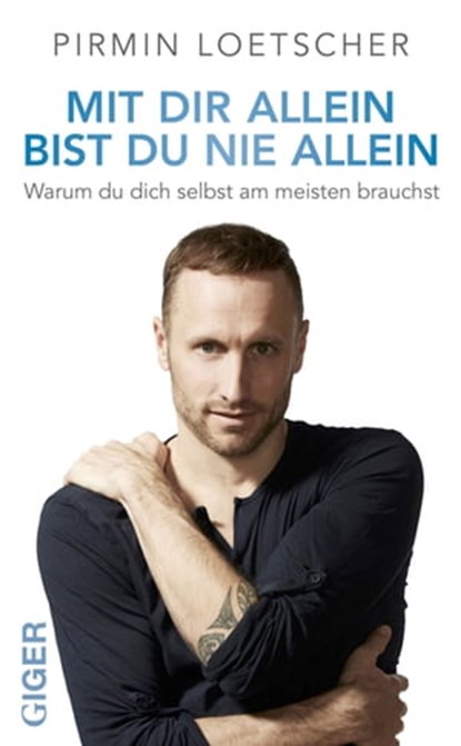 Mit dir allein bist du nie allein, Primin Lötscher - Ebook - 9783906872223