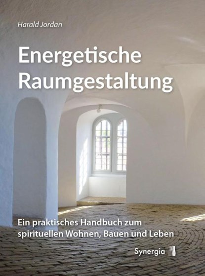 Energetische Raumgestaltung, Harald Jordan - Gebonden - 9783906873251
