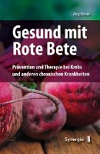 Gesund mit Rote Bete, Jörg Rinne - Gebonden - 9783906873701