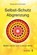 Selbstschutz Abgrenzung, Margarethe Maria Schweiger - Paperback - 9783906873763