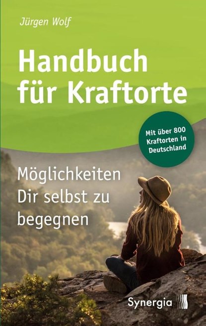 Handbuch für Kraftorte, Jürgen Wolf - Paperback - 9783906873848