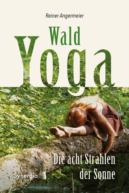 Wald-Yoga, Reiner Angermeier - Paperback - 9783906873886