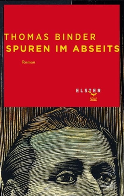 Spuren im Abseits, Thomas Binder ; Hannes Binder - Ebook - 9783906903989