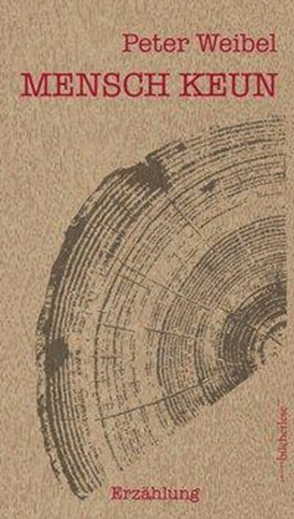 MENSCH KEUN, Peter Weibel - Gebonden - 9783906907024