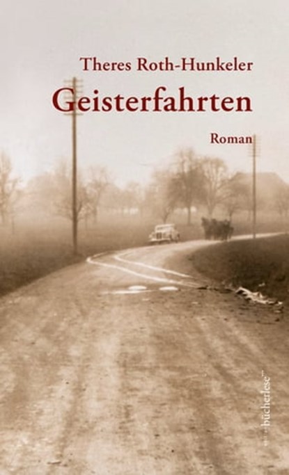 Geisterfahrten, Theres Roth-Hunkeler - Ebook - 9783906907451