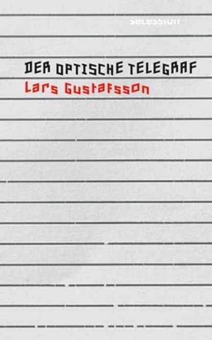 Der optische Telegraf, Lars Gustafsson - Ebook - 9783906910390