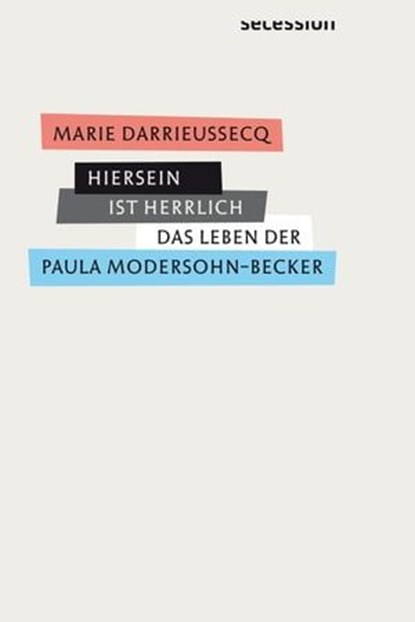 Hiersein ist herrlich, Marie Darrieussecq - Ebook - 9783906910741