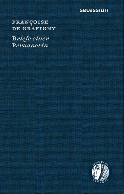 Briefe einer Peruanerin, Françoise de Grafigny - Gebonden - 9783906910833