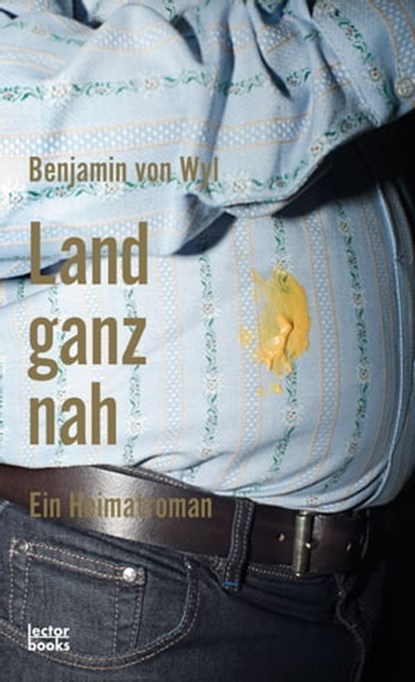 Land ganz nah, Benjamin von Wyl - Ebook - 9783906913155